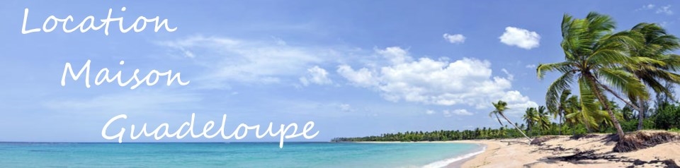 guadeloupe/locationmaisonguadeloupe.jpg